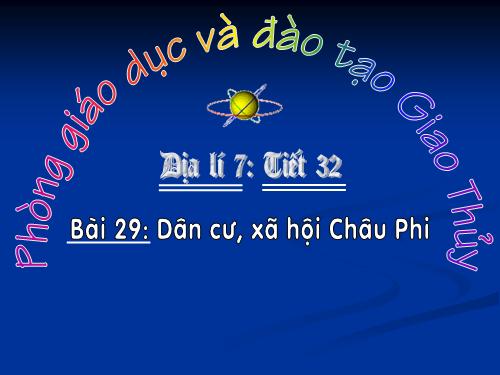 Bài 29. Dân cư, xã hội châu Phi