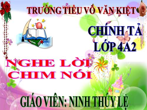 Tuần 31. Nghe-viết: Nghe lời chim nói