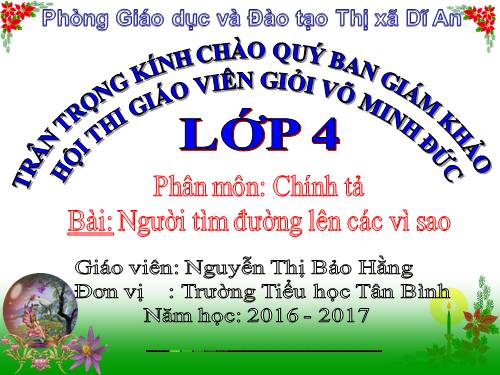 Tuần 13. Nghe-viết: Người tìm đường lên các vì sao