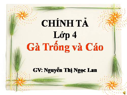 Tuần 7. Nhớ-viết: Gà Trống và Cáo