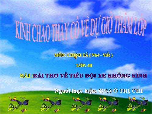 Tuần 27. Nhớ-viết: Bài thơ về tiểu đội xe không kính