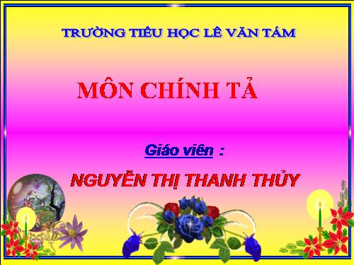 Tuần 27. Nhớ-viết: Bài thơ về tiểu đội xe không kính