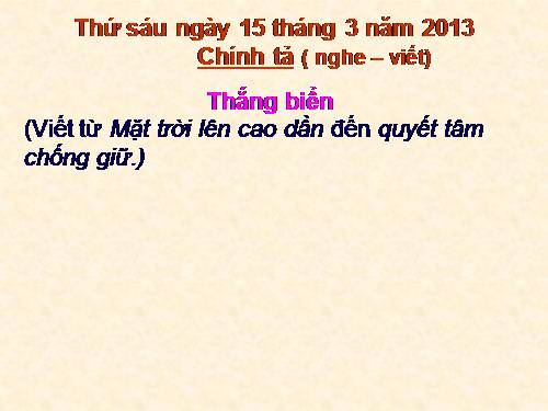 Tuần 26. Nghe-viết: Thắng biển