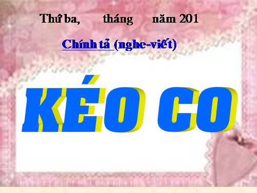 Tuần 16. Nghe-viết: Kéo co