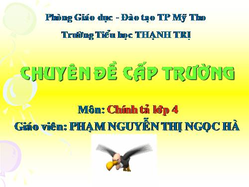 Tuần 11. Nhớ-viết: Nếu chúng mình có phép lạ