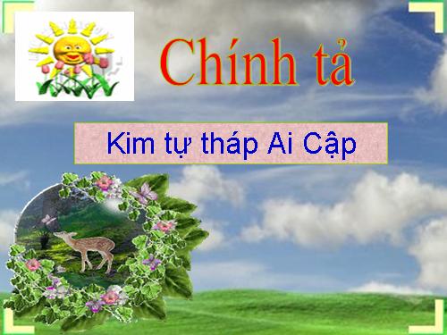 Tuần 19. Nghe-viết: Kim tự tháp Ai Cập