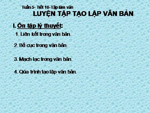 Bài 4. Luyện tập tạo lập văn bản