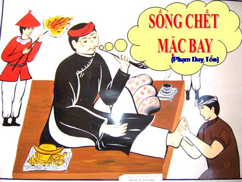 Bài 26. Sống chết mặc bay