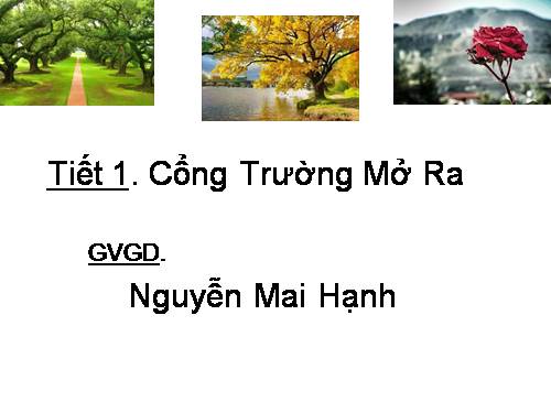 Bài 1. Cổng trường mở ra