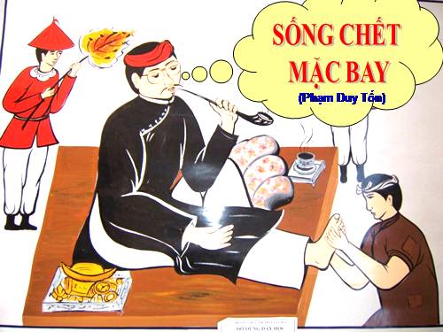 Bài 26. Sống chết mặc bay