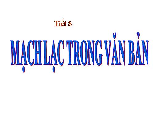 Bài 2. Mạch lạc trong văn bản