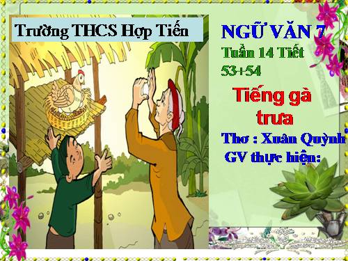 Bài 13. Tiếng gà trưa