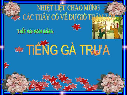 Bài 13. Tiếng gà trưa