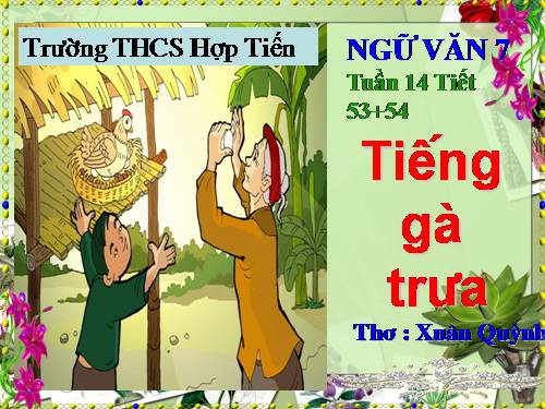 Bài 13. Tiếng gà trưa