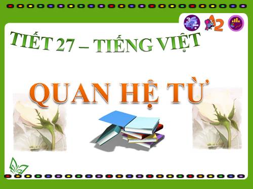 Bài 7. Quan hệ từ