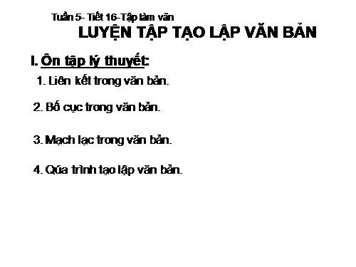 Bài 4. Luyện tập tạo lập văn bản