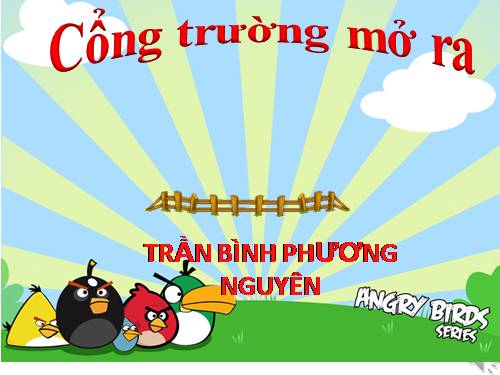 Bài 1. Cổng trường mở ra