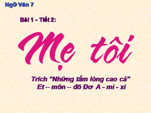 Bài 1. Mẹ tôi