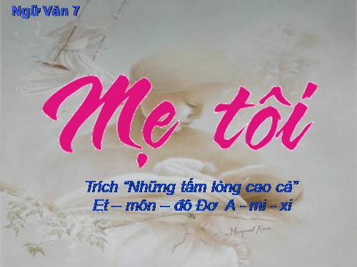 Bài 1. Mẹ tôi