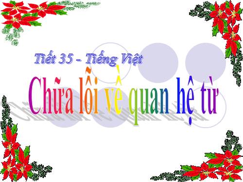 Bài 8. Chữa lỗi về quan hệ từ