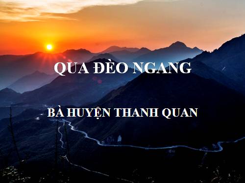 Bài 8. Qua Đèo Ngang