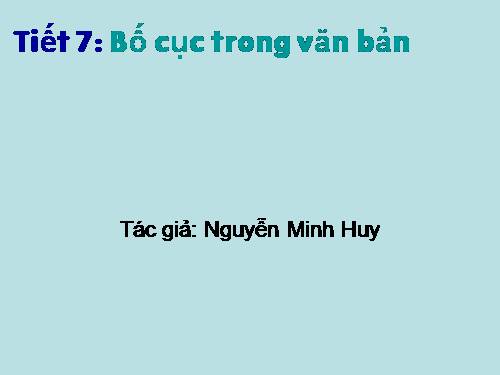 Bài 2. Bố cục trong văn bản