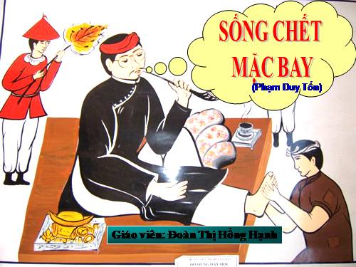 Bài 26. Sống chết mặc bay