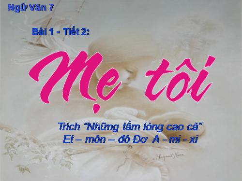 Bài 1. Mẹ tôi