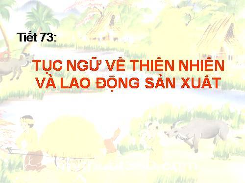 Bài 18. Tục ngữ về thiên nhiên và lao động sản xuất