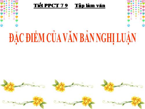 Bài 19. Đặc điểm của văn bản nghị luận