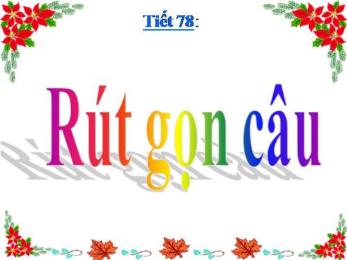 Bài 19. Rút gọn câu