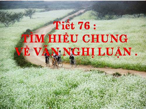 Bài 18. Tìm hiểu chung về văn nghị luận