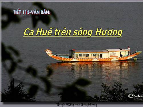 Bài 28. Ca Huế trên sông Hương