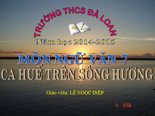 Bài 28. Ca Huế trên sông Hương