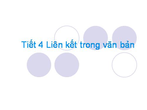 Bài 1. Liên kết trong văn bản