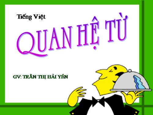 Bài 7. Quan hệ từ