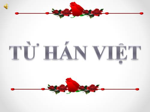 Bài 5. Từ Hán Việt