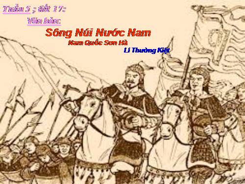 Bài 5. Sông núi nước Nam (Nam quốc sơn hà)