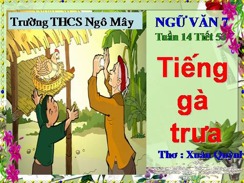 Bài 13. Tiếng gà trưa