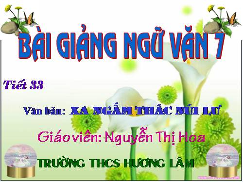 Bài 9. Xa ngắm thác núi Lư (Vọng Lư sơn bộc bổ)