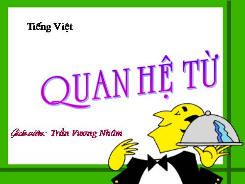 Bài 7. Quan hệ từ