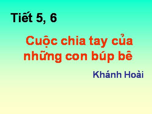 Bài 2. Cuộc chia tay của những con búp bê