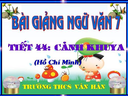 Bài 12. Cảnh khuya