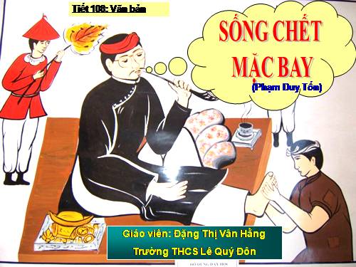 Bài 26. Sống chết mặc bay