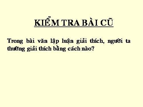 Bài 26. Cách làm bài văn lập luận giải thích