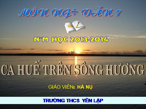 Bài 28. Ca Huế trên sông Hương