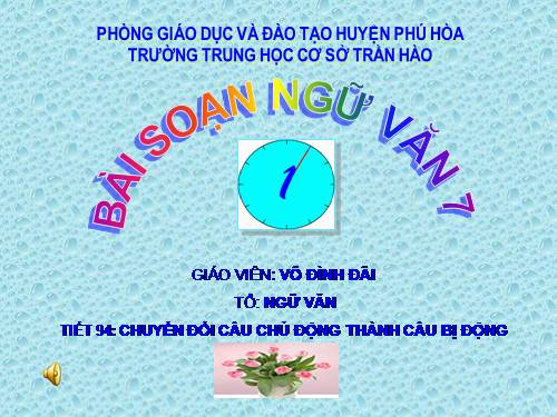 Bài 23. Chuyển đổi câu chủ động thành câu bị động