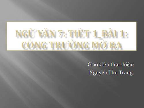 Bài 1. Cổng trường mở ra
