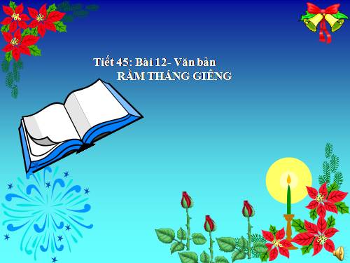 Bài 12. Rằm tháng giêng (Nguyên tiêu)