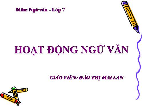 Bài 33. Hoạt động ngữ văn